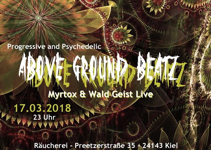 Party Flyer AboveGroundBeatz "Live: Myrtox & Wald Geist" 17 Mar '18, 23:00