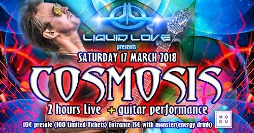 Party Flyer Liquid Love presents Cosmosis Live 17 Mar '18, 23:00