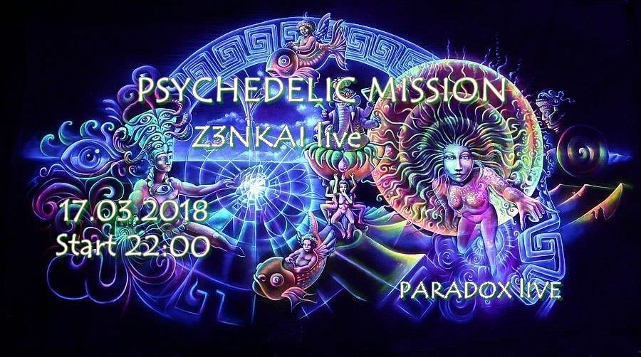 Psychedelic Mission 17 Mar '18, 22:00