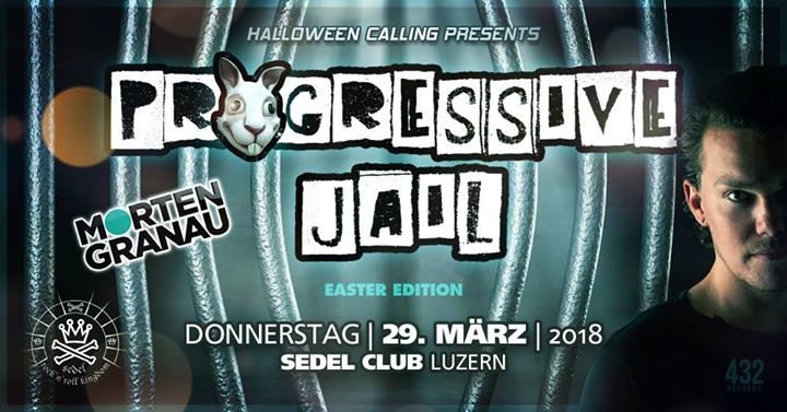 Party Flyer Progressiv Jail w/ Morten Granau and many more 29 Mar '18, 21:00