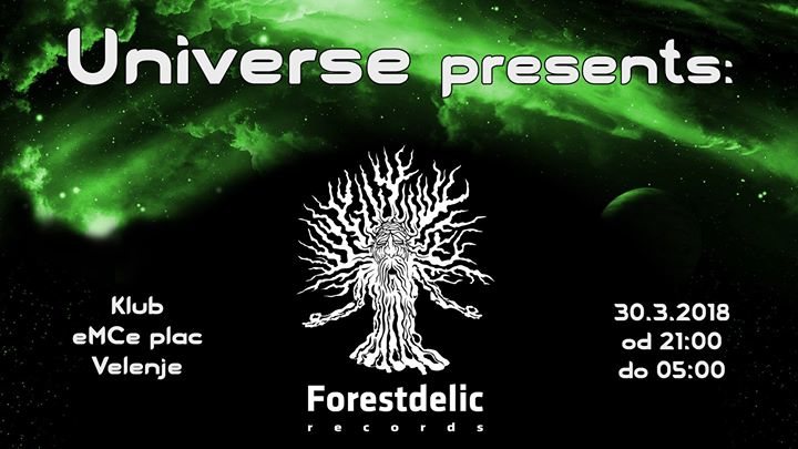 Party Flyer Universe presents: Forestdelic records 30 Mar '18, 21:00