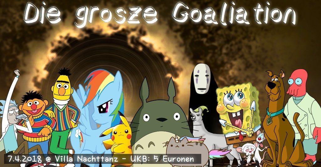 Party Flyer Die Große Goaliation 7 Apr '18, 22:00