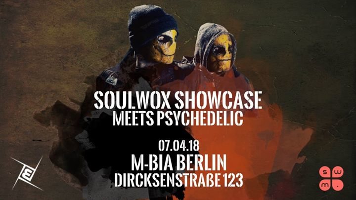 Party Flyer Soulwox Showcase meets Psychedelic ॐ 7 Apr '18, 23:00