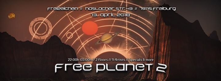 Party Flyer Free Planet 2 presented by Galama Records 13 Apr '18, 22:00