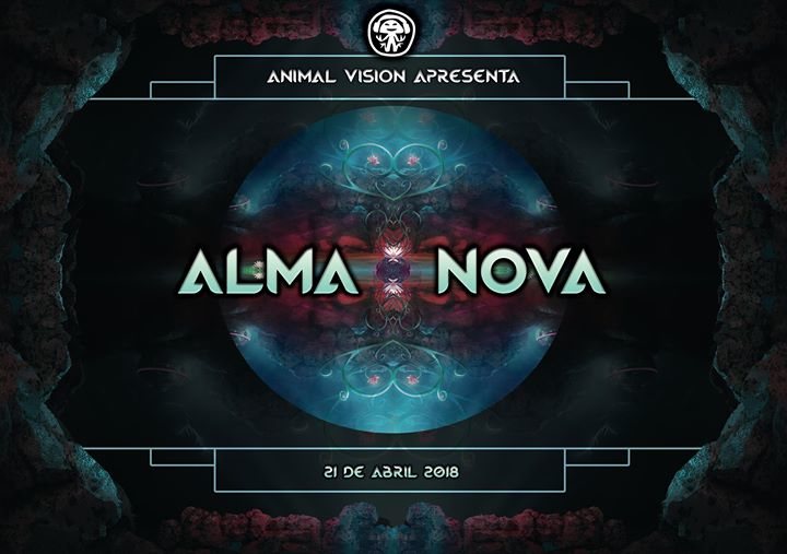 Party Flyer ❁ Alma Nova - Open Air Party ❁ Animal Vision Birth ❁ 21 Apr '18, 23:00