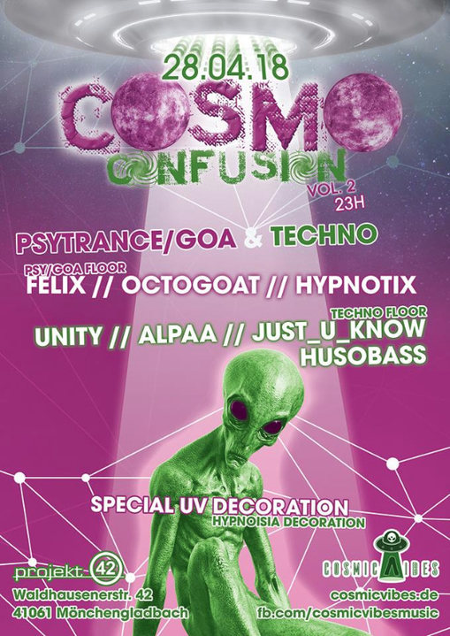 Party Flyer ѪCosmo ConfusionѪ Psytrance &' Techno Vol.2 28 Apr '18, 23:00