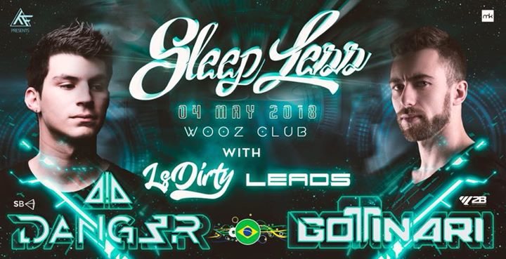 Party Flyer ☆★☆ SleepLess ☆★☆ w// LSDirty / Dang3r / Gottinari / Babalos / Braindrum 4 May '18, 22:00
