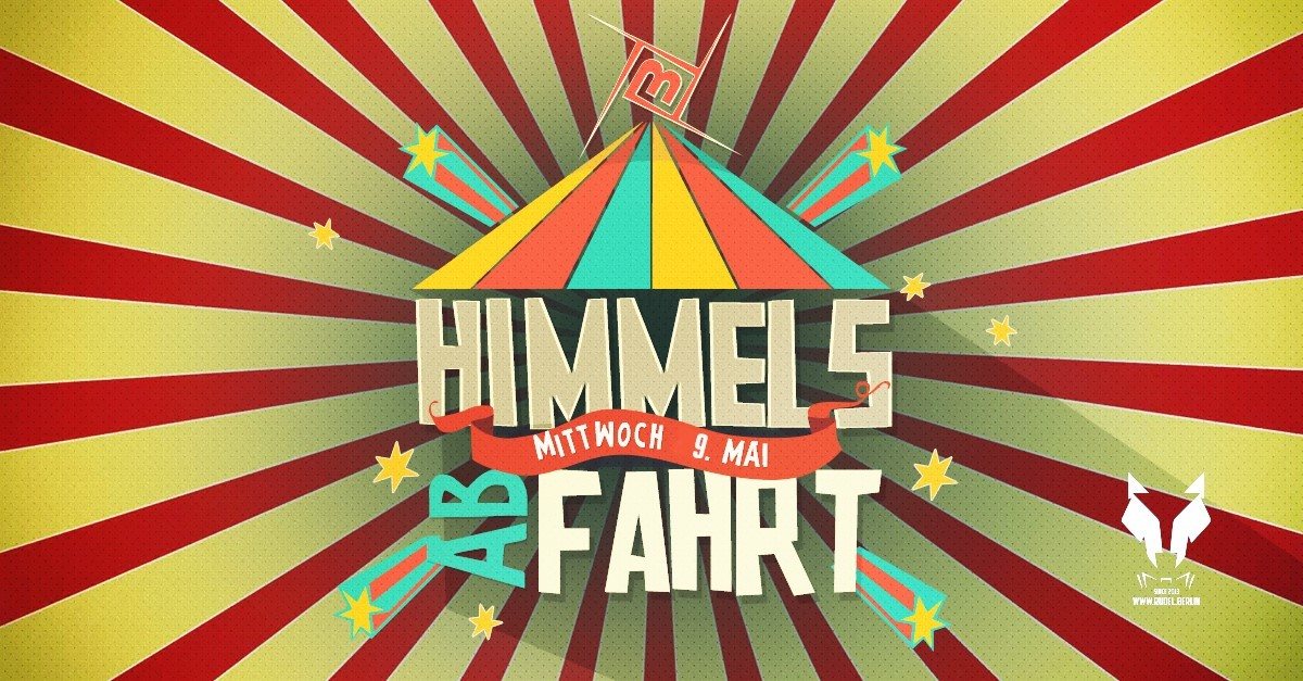 Party Flyer Himmels abFAHRT! w/Faders, Kopel uvm. 9 May '18, 23:00