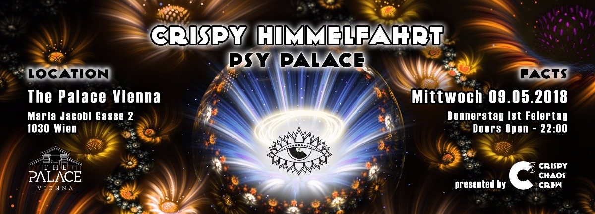 Party Flyer Psy Palace - Crispy Himmelfahrt ••• C³ 9 May '18, 22:00