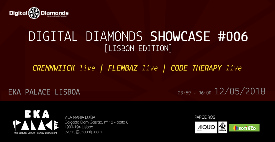Digital Diamonds Showcase #006 (Lisbon Editon) 12 May '18, 23:30