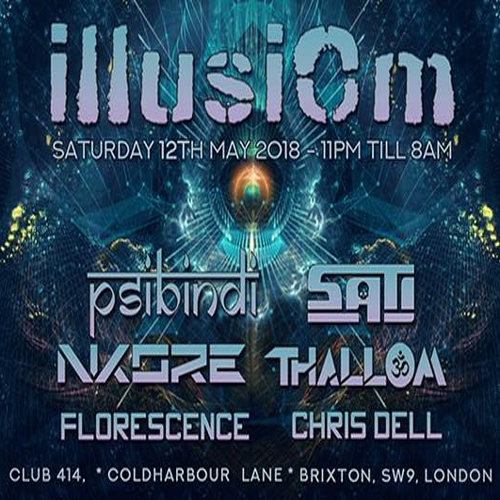 IllusiOm with > Psibindi > Sati & Many More!! · 12 May '18, 23:00