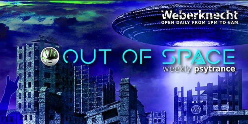 OUT of SPACE Psytrance Club · 24 May '18, 22:00
