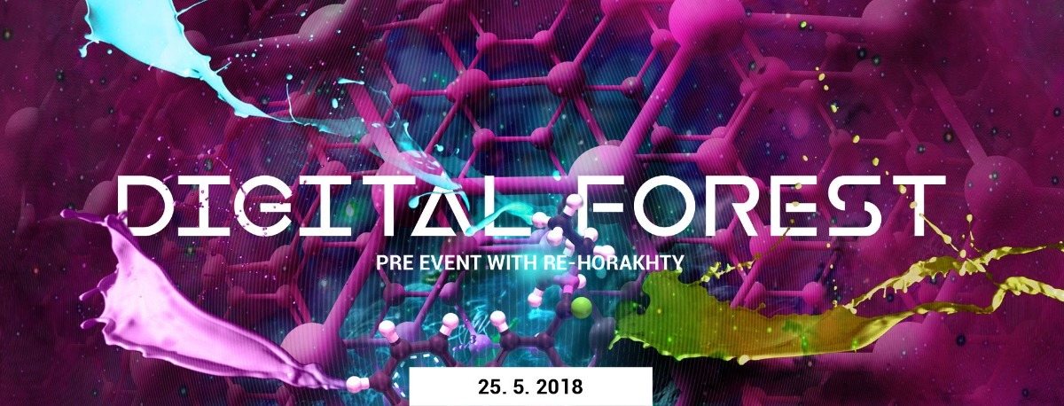 Party Flyer Digital Forest Festival Pre-Event with Re-Horakhty. Live 25 May '18, 21:00