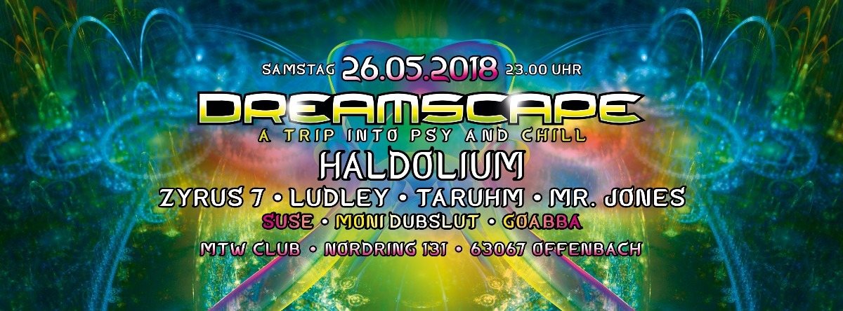 Dreamscape mit Haldolium, Zyrus 7 and more · 26 May 18, 23:00