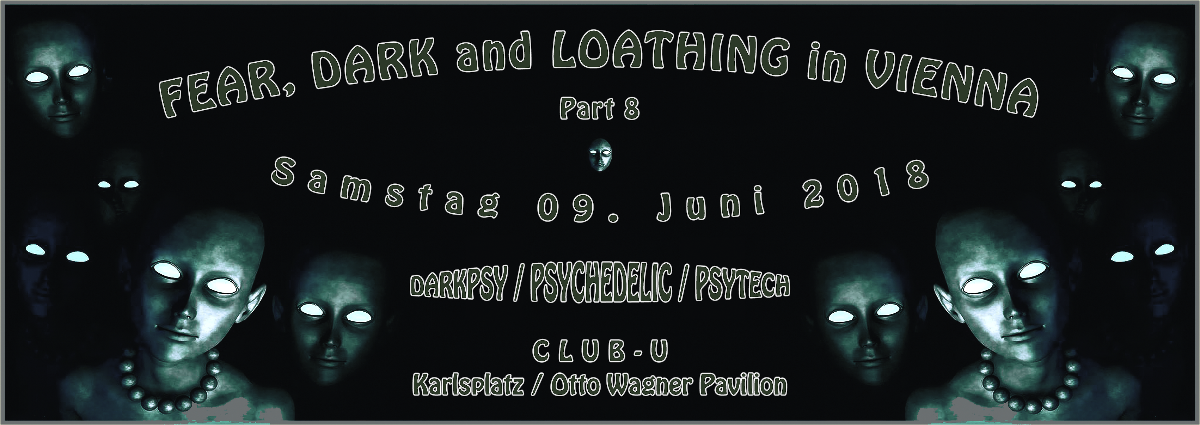FEAR, DARK and LOATHING in VIENNA - Part 8 · 9 Jun '18, 22:00