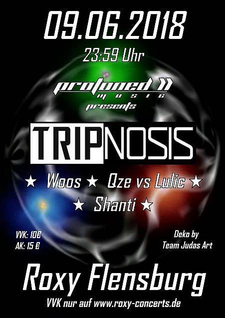 GOA mit Tripnosis, Woos, Qze vs Lulic und Shanti · 9 Jun '18, 23:30