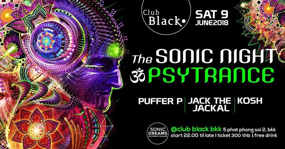 The Sonic Night ॐ Psytrance at Club Black · 9 Jun 2018 · Bangkok (Thailand)  · goabase ॐ parties and people