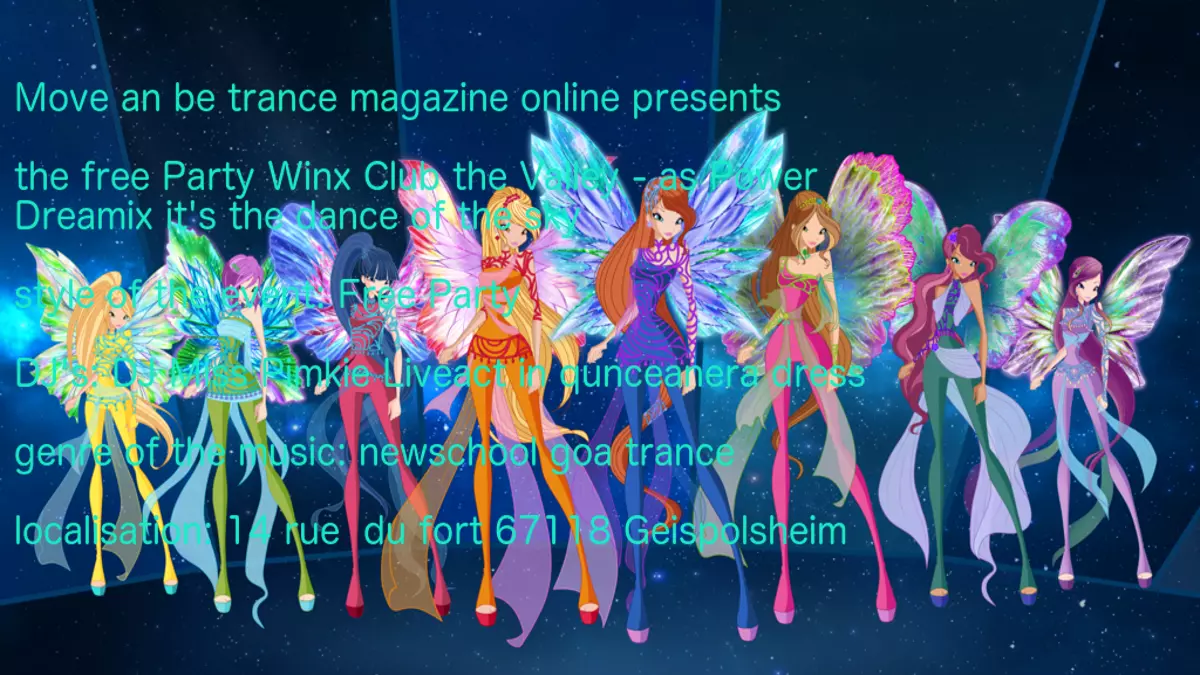 Winx Club The Valley - the Dreamix Power trance · 21 Jun 2018 ·  Geispolsheim (France) · goabase ॐ parties and people