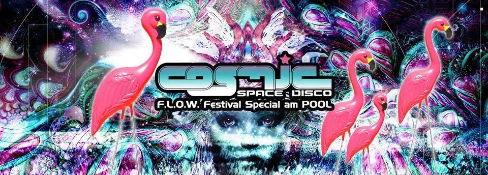 COSMIC Pool Party - FLOW Festival Special mit Avalon · 23 Jun 18, 14:30