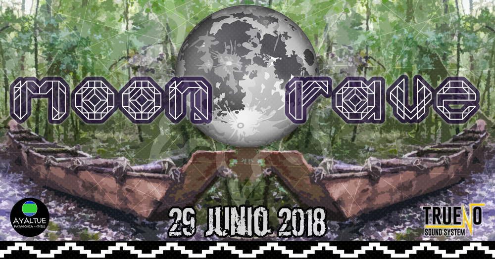 Party Flyer Moon Rave ★ OpenAir Deluxe ★ 29/6/2018 ★ Huelmo - Puerto Montt 29 Jun '18, 15:00