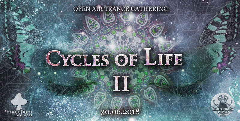 Party Flyer Cycles Of Life II - Open Air with Etnica / Tromesa / Mindfield 30 Jun '18, 10:00