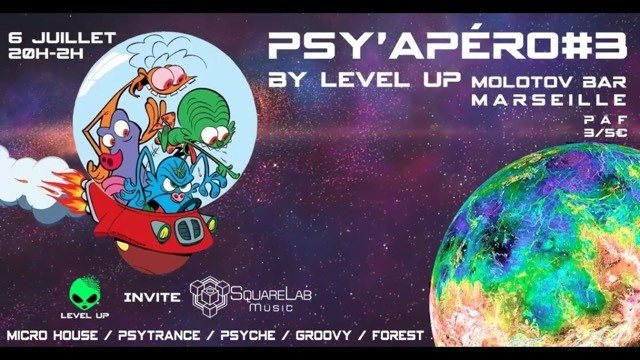 Party Flyer Psy'Apero #3: Level Up invite Square Lab Music @Le Molotov Bar 6 Jul '18, 20:00