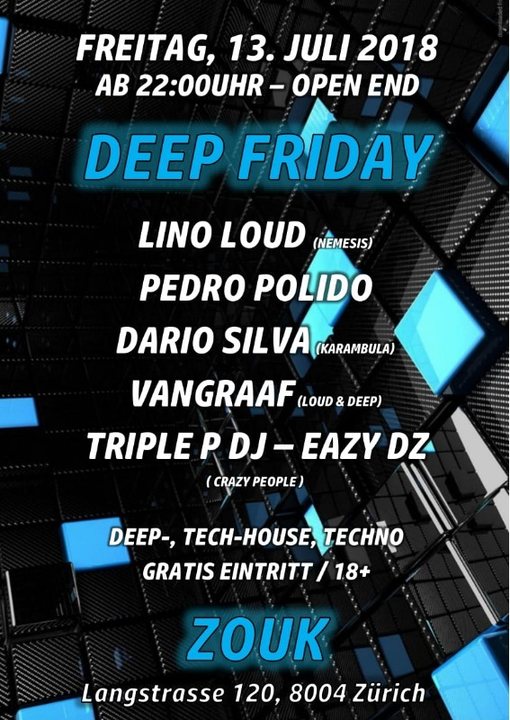 DEEP FRIDAY · 13 Jul '18, 22:00