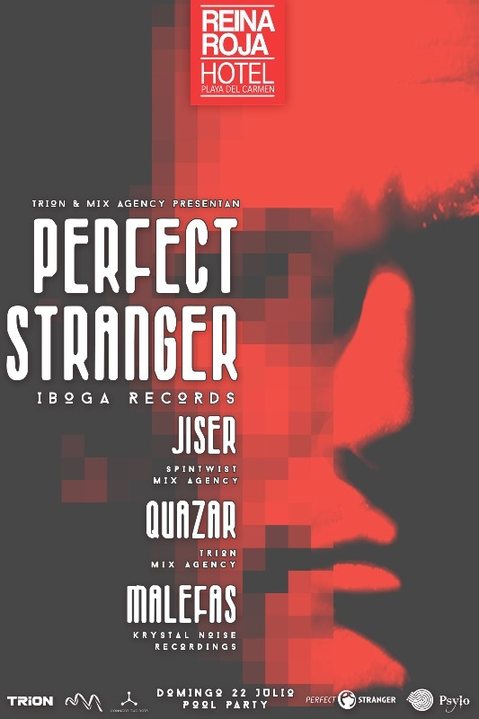 Trion & Mix Agency Presentan: Perfect Stranger · 22 Jul '18, 12:00