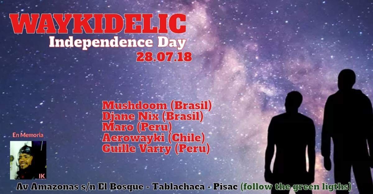 Waykidelic: independence day · 28 Jul '18, 21:00