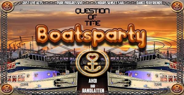 Quenstion of Time`s Boat´s Party · 18 Aug 18, 15:00