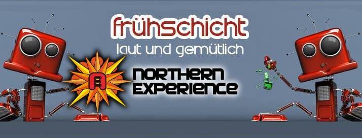 Frühschicht - laut & gemütlich *meets Northern Experience* · 19 Aug '18, 08:00
