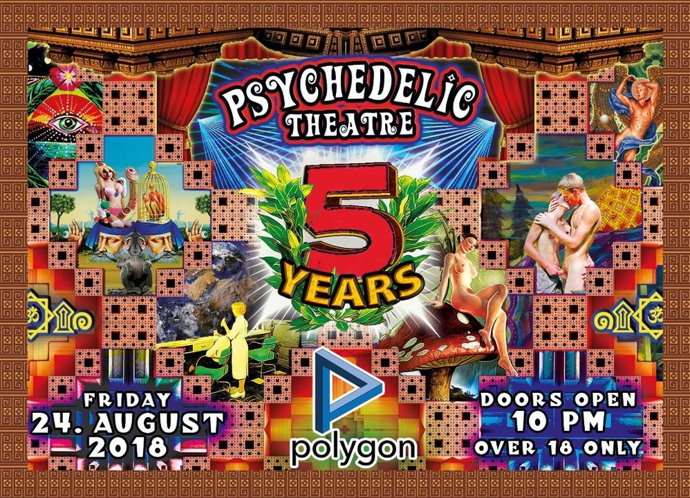 Psychedelic Theatre - 5 Years Birthday Party ๑۩۞۩๑ · 24 Aug '18, 22:00