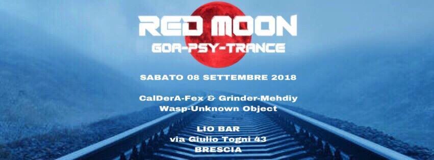 08/09 Red Moon - Goa Night | Lio Bar · 8 Sep '18, 22:00