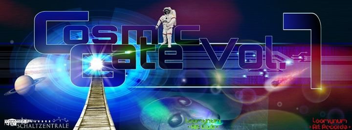 ॐ •:★ COSMIC GATE VOL.7 ★:•ॐ · 8 Sep 18, 22:00