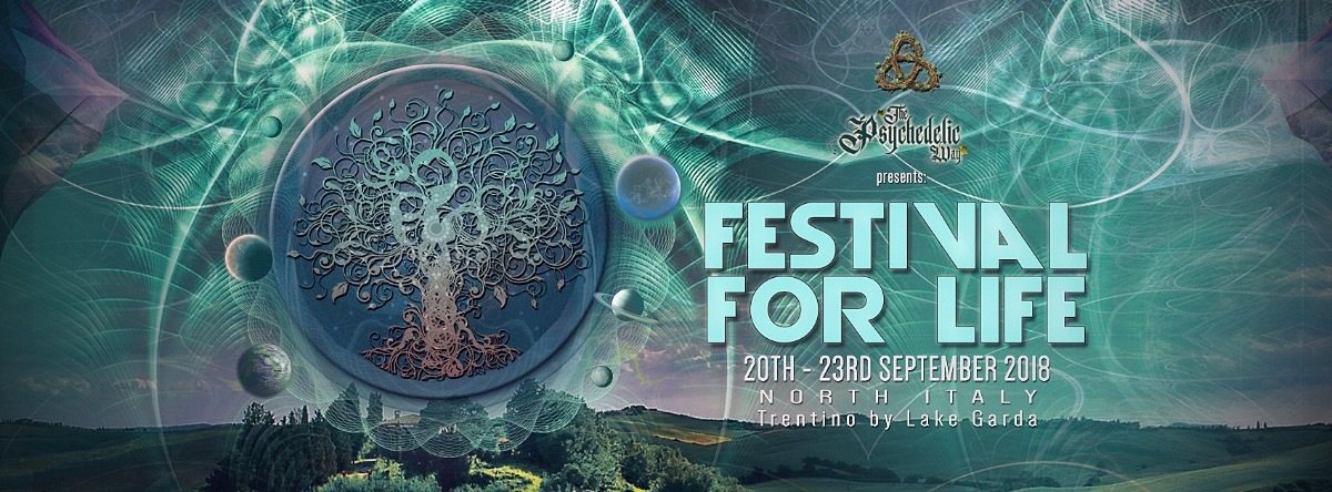 The Psychedelic Way “ Festival for life “North Italy · 20 Sep '18, 22:00