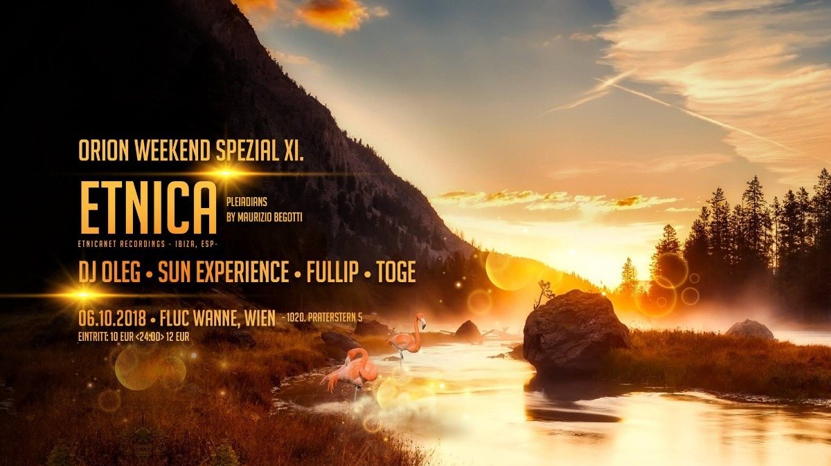 Orion Weekend Special with ETNICA 6 Oct '18, 23:00