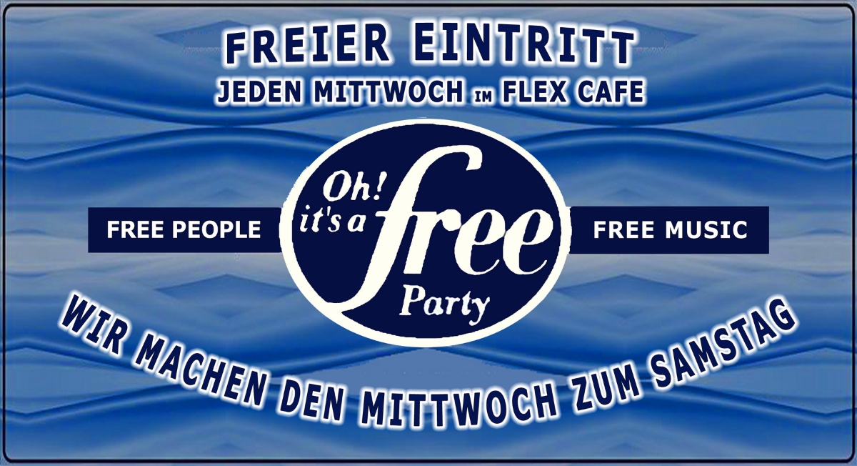 Oh It's a Free Party - 10. Oktober 2018 - Freier Eintritt 10 Oct '18, 23:00