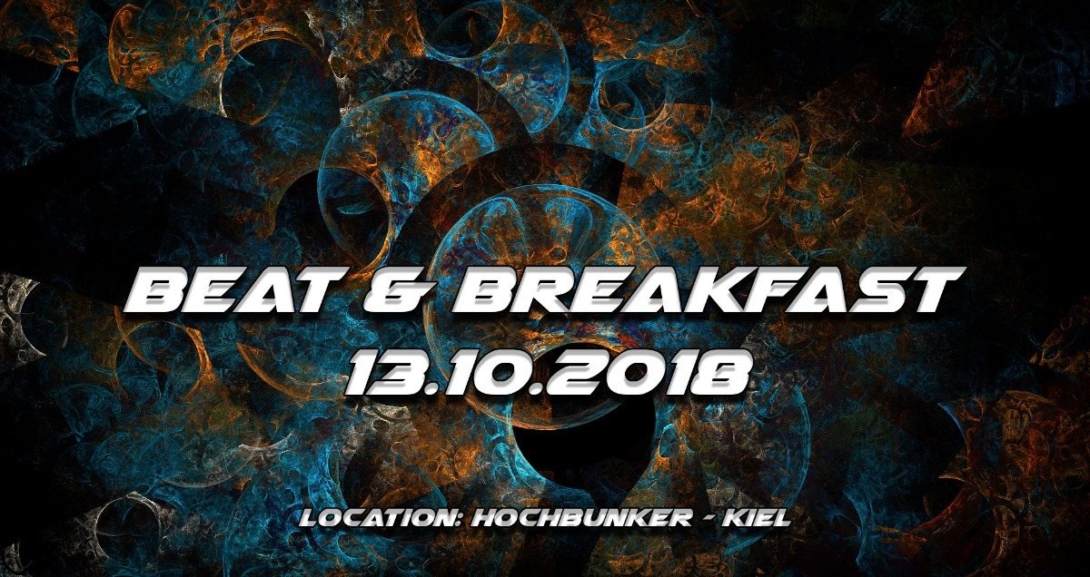 Party Flyer Beat & Breakfast 2018 13 Oct '18, 23:00