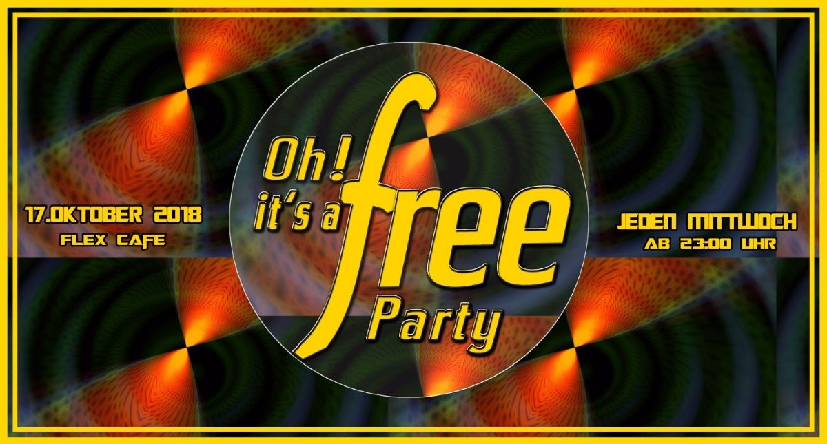 Party Flyer Oh It's a Free Party - 17. Oktober 2018 17 Oct '18, 23:00