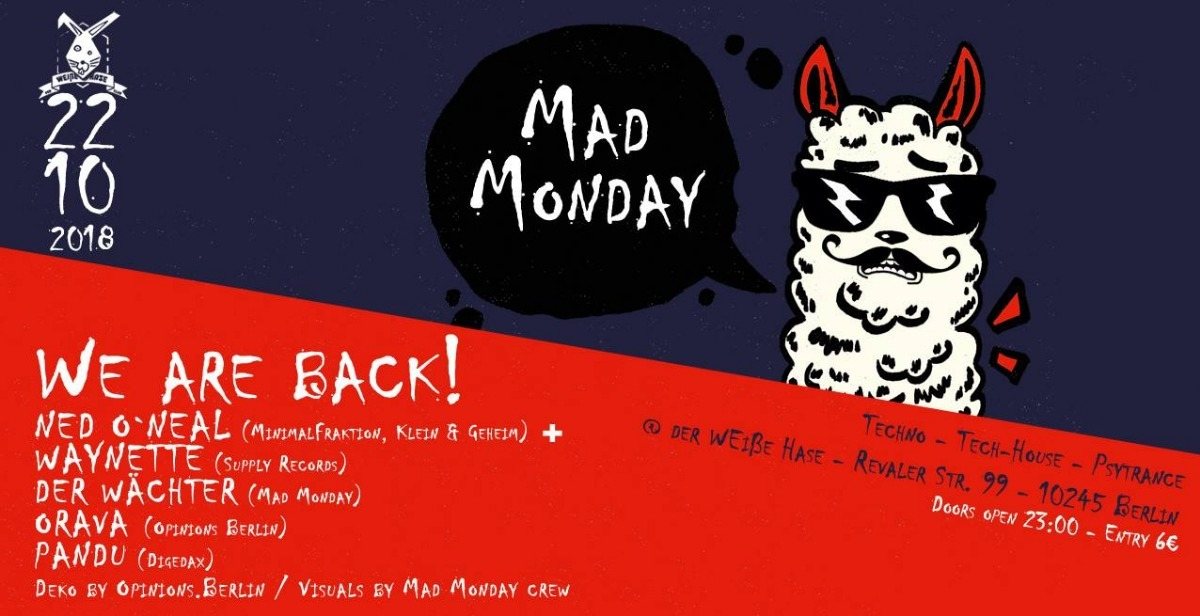 Mad Monday - WE ARE BACK! 22 Oct '18, 23:00