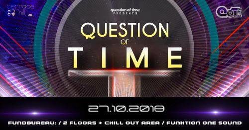 Party Flyer Quenstion of Time 27 Oct '18, 22:00