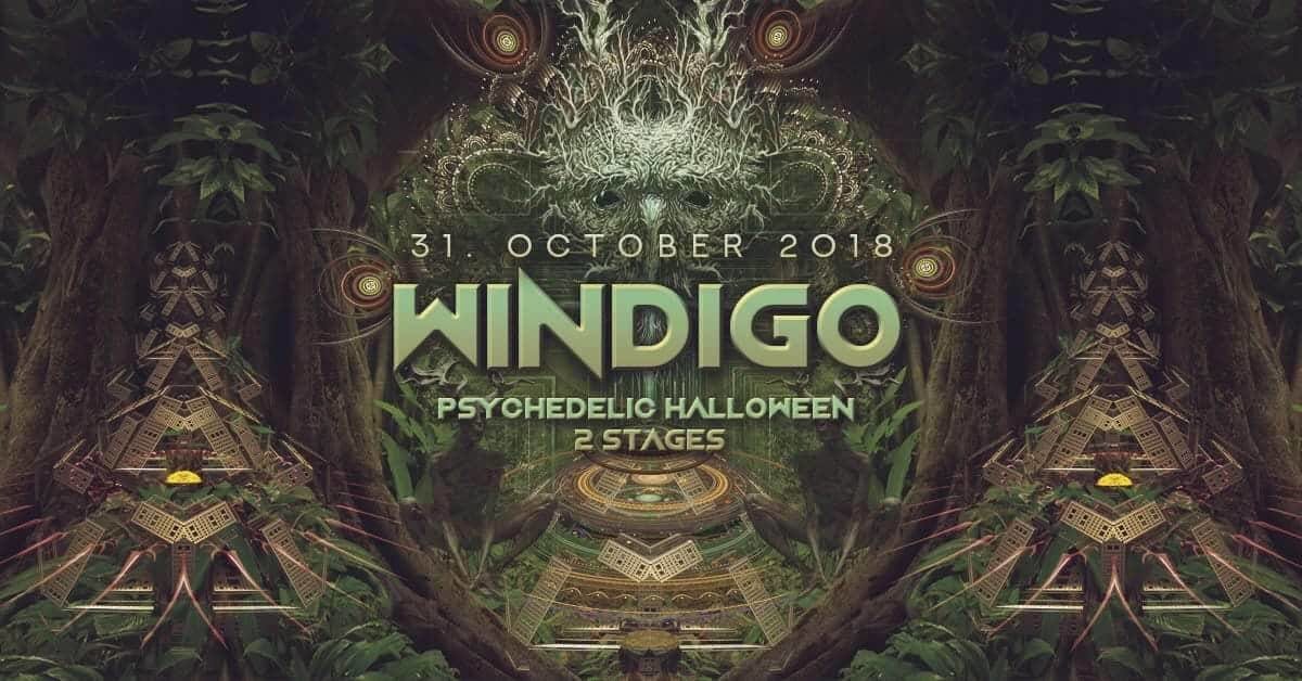Party Flyer WINDIGO : PSYCHEDELIC HALLOWEEN- 2 Stage 31 Oct '18, 22:30