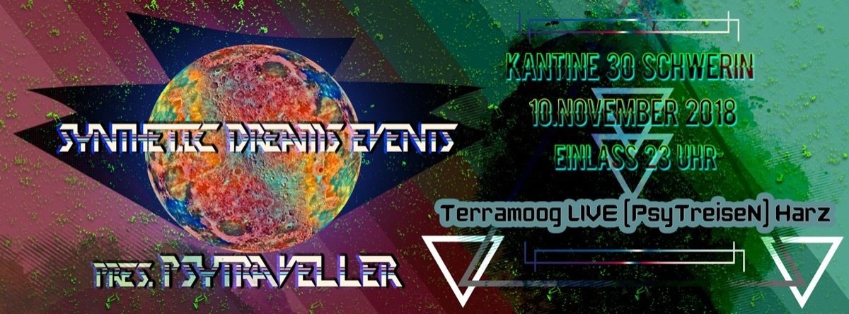 Synthetic Dreams Events pres. PsyTraveller · 10 Nov 18, 22:00