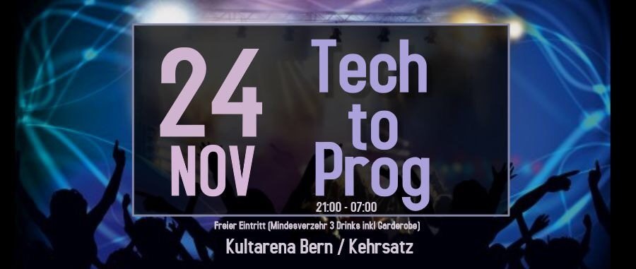 Tech to Prog · 24 Nov 18, 21:00