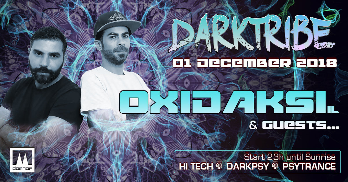DARKTRIBE mit OXIDAkSI · 1 Dec '18, 23:00
