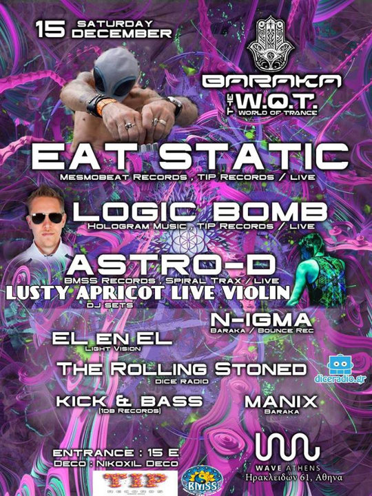3D Festival Eat Static Logic Bomb Astro-D Live in Athens · 15 Dec '18, 23:00
