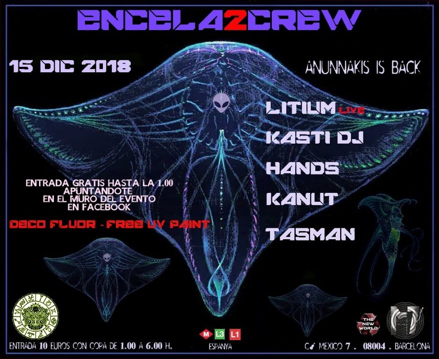 ENCELA2CREW PRESENTS: ANUNNAKIS IS BACK · 15 Dec '18, 23:30