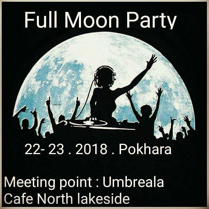 full-moon-party-22-dec-2018-pokhara-nepal-goabase-parties-and