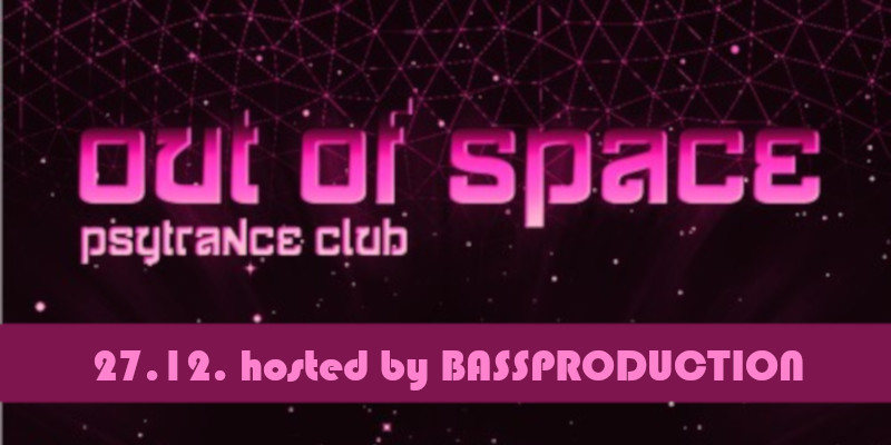 Party Flyer OUT of SPACE Psytrance Club 27 Dec '18, 22:00