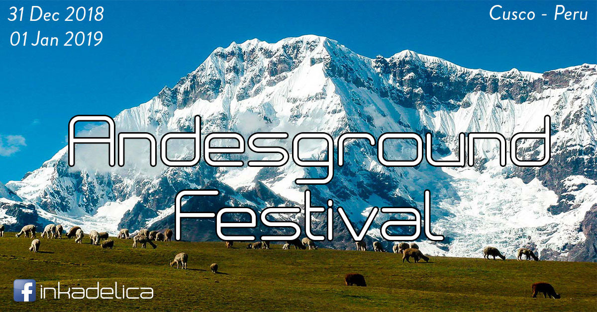 Andesground Festival · 31 Dec '18, 22:00